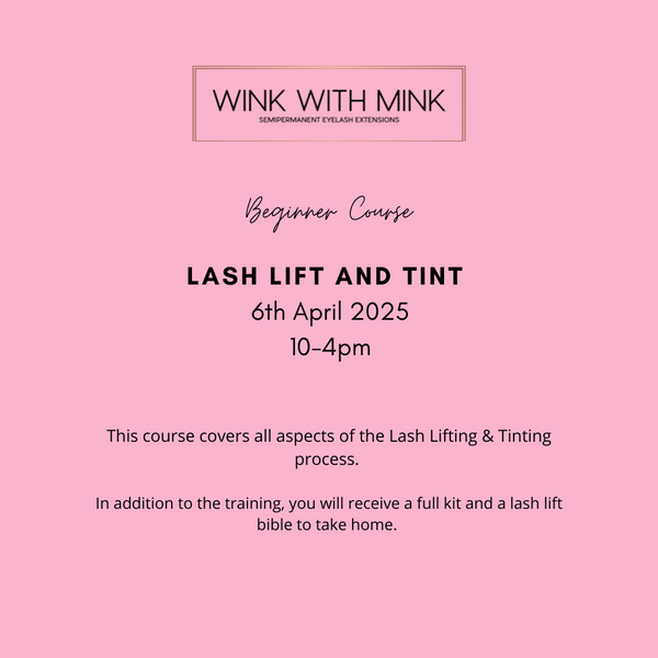 Beginner Lash Lift and Tint Course 6th April 2025
